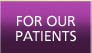 For Our Patients